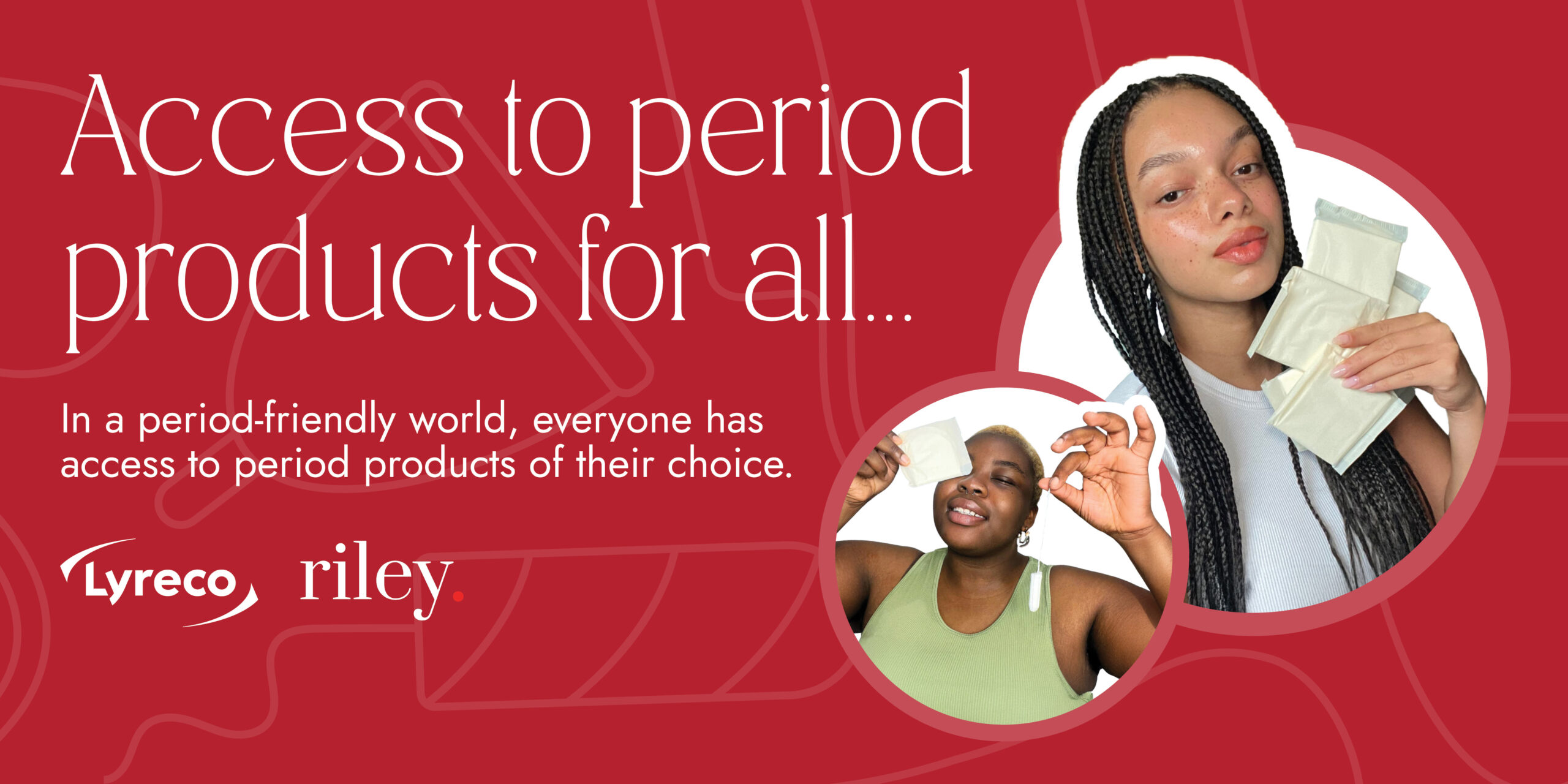 Access to period products for all